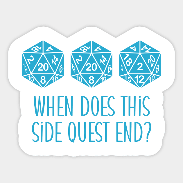 2022 When Does This Side Quest End? Sticker by designedbygeeks